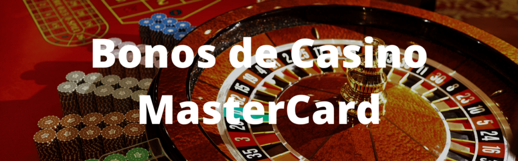 Bonos de Casino MasterCard