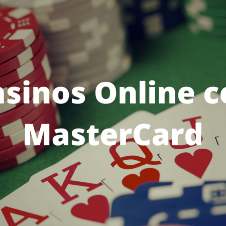 Casinos Online con MasterCard
