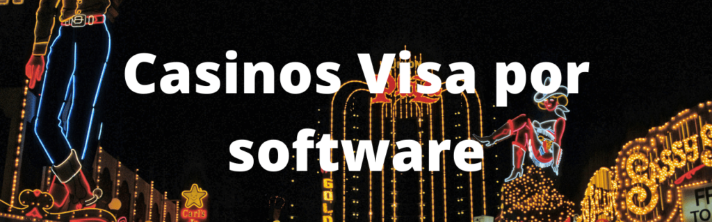 Casinos Visa por software